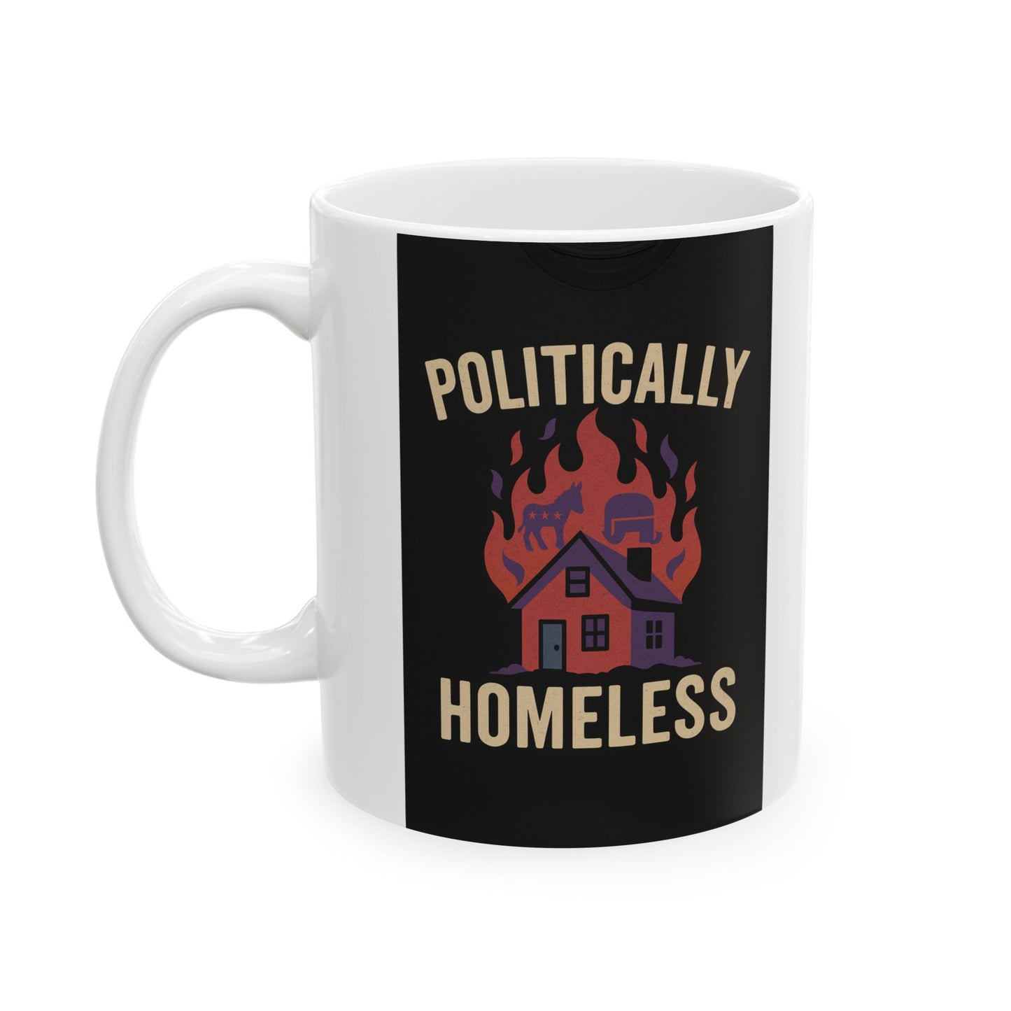 Politically Homeless – Equal Opportunity Roast Mug