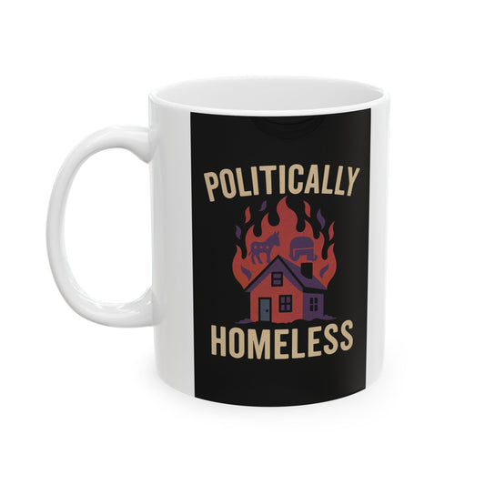 Politically Homeless – Equal Opportunity Roast Mug