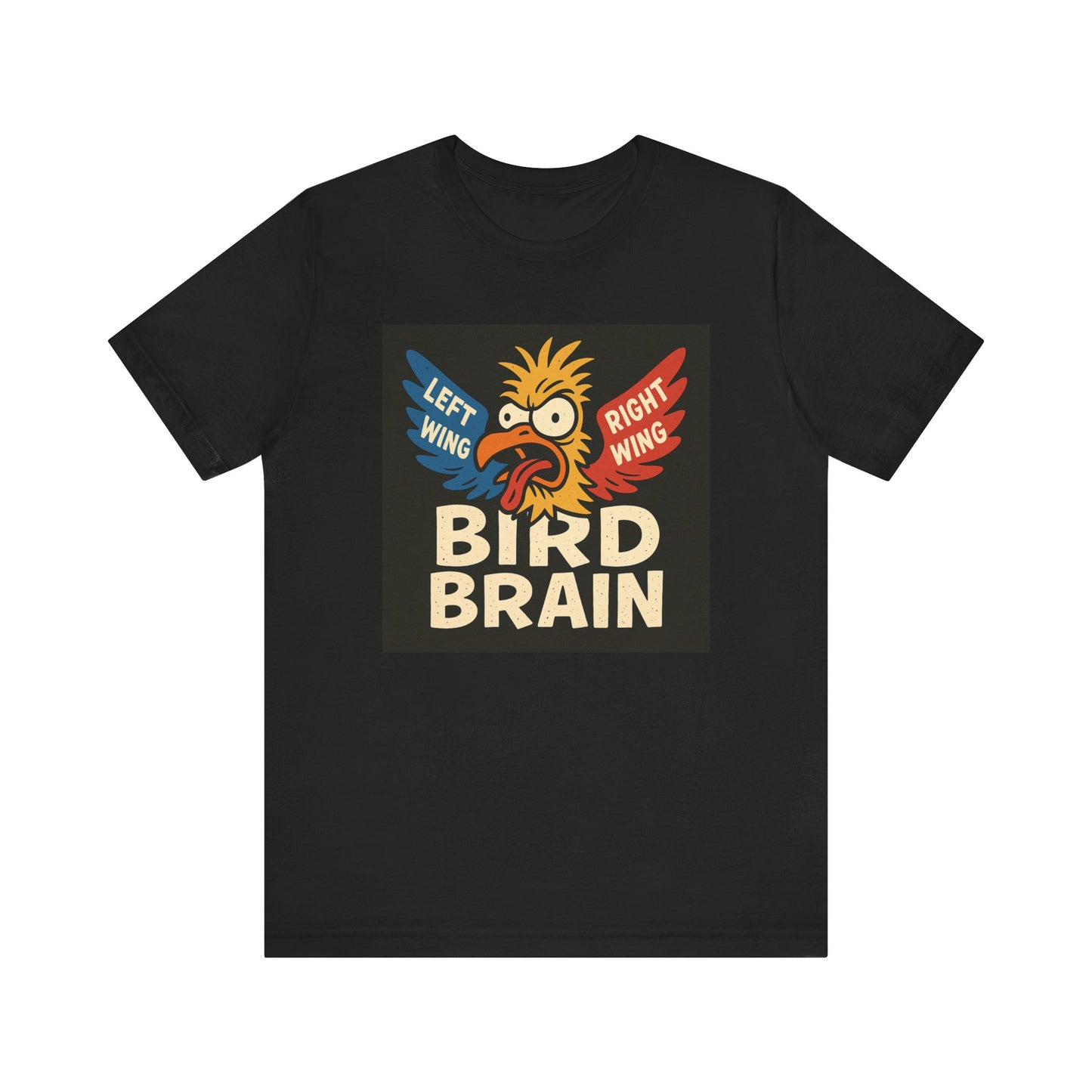Left Wing + Right Wing = Bird Brain – Unisex Tee
