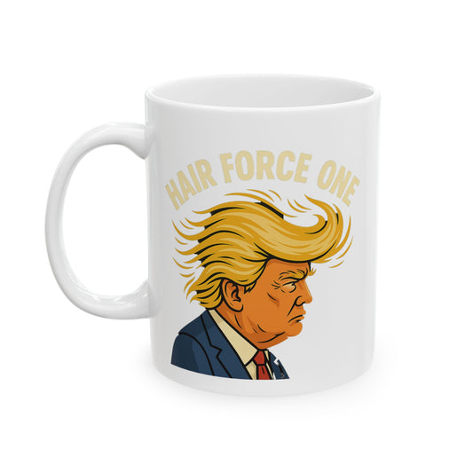 Hair Force One – Political Parody Mug