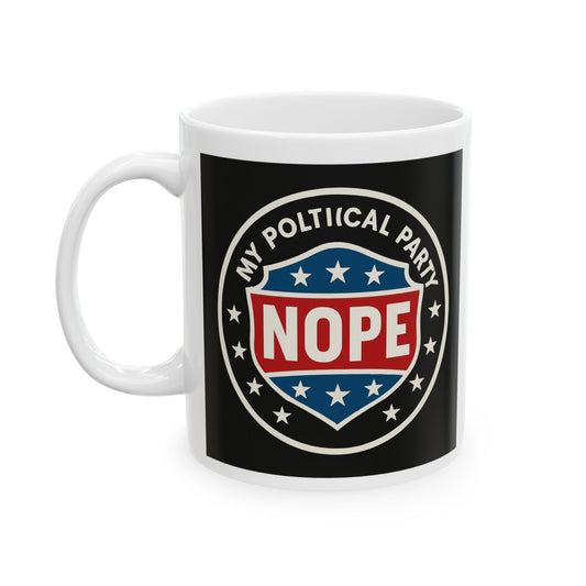 My Political Party: NOPE – Funny Anti-Politics Mug